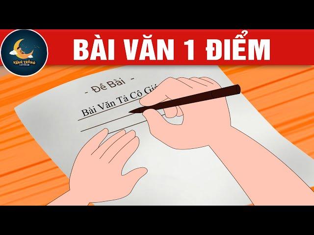 BÀI VĂN 1 ĐIỂM - TRUYỆN CỔ TÍCH - QUÀ TẶNG CUỘC SỐNG - KHOẢNH KHẮC KỲ DIỆU - HOẠT HÌNH HAY