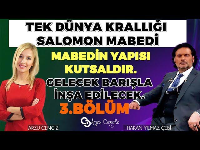 TEK DÜNYA KRALLIĞI SALOMON MABEDİ | 3.Bölüm | Hakan Yılmaz Çebi & Arzu Cengiz | 02.11.2024