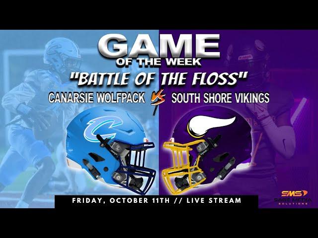 Canarsie vs South Shore | Battle of the Floss | Game of the Week | 10/11/2024  | Varsity Football