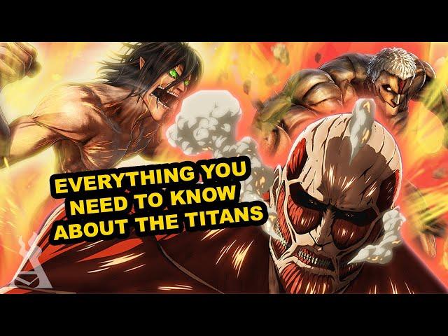 Titans Explained (Attack On Titan)