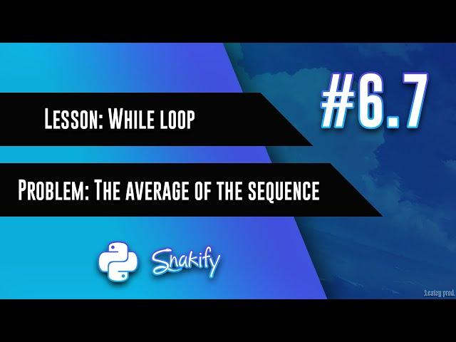 6.7 The sum of the sequence