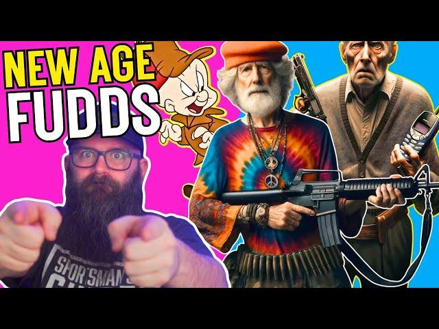 New Age Gun Fudds