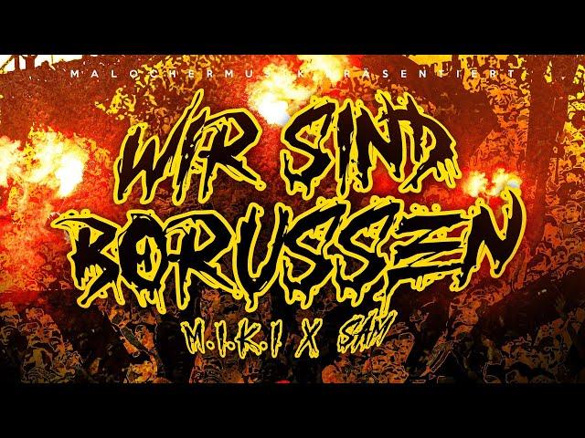 M.I.K.I X SAM - WIR SIND BORUSSEN (PROD. BY YENO) [Musikvideo]