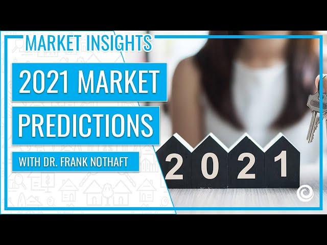 The 2021 Real Estate Market Predictions with Corelogic Chief Economist, Dr. Frank Nothaft | KCM