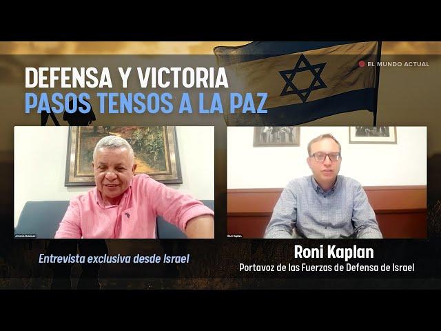 Defensa y Victoria. Pasos Tensos a la Paz. Entrevista exclusiva desde Israel