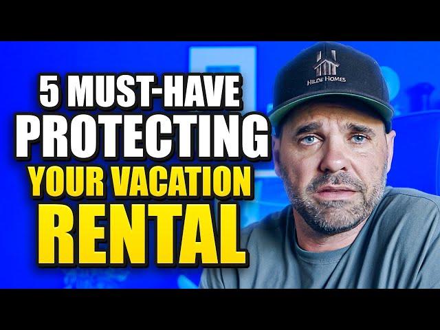 5 Must-Have Tools to Protect Your Vacation Rental