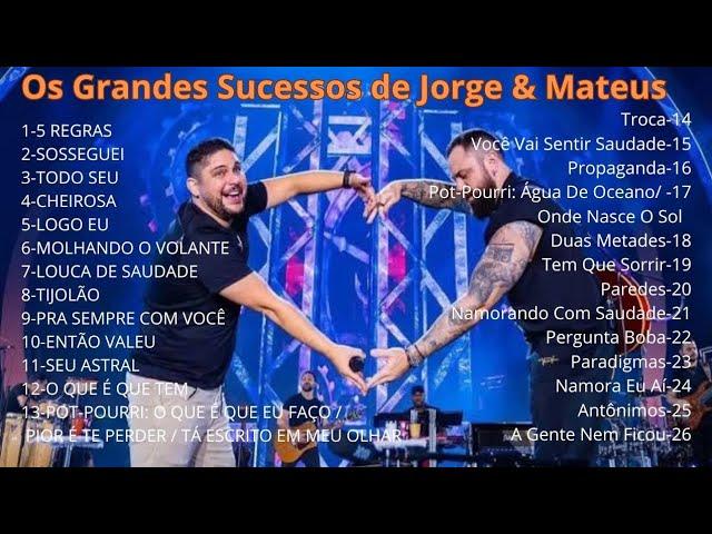 Jorge & Mateus - Os Grandes Sucessos|#jorgeemateus #asmaistocadas #sertanejo #jorgeemateusasmelhores