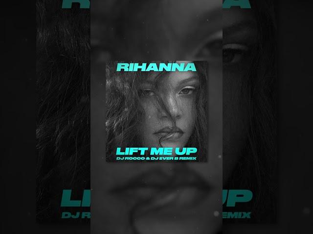 Rihanna - Lift Me Up (DJ ROCCO & DJ EVER B Remix) (Dirty)
