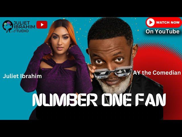 NUMBER ONE FAN (THE MOVIE) {JULIET IBRAHIM AY THE COMEDIAN) - 2024 LATEST NIGERIAN NOLLYWOOD MOVIES