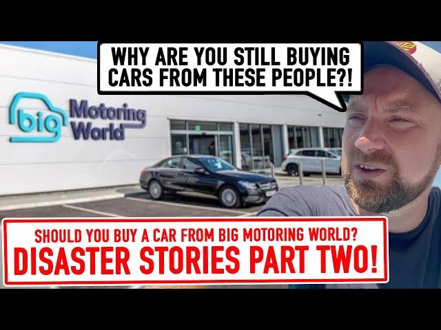 Should you buy a car from Big Motoring World? PART TWO!