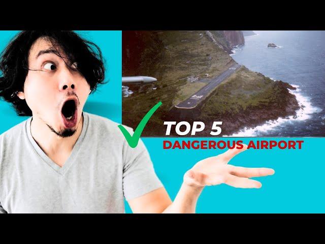 Top 5 dangerous airport