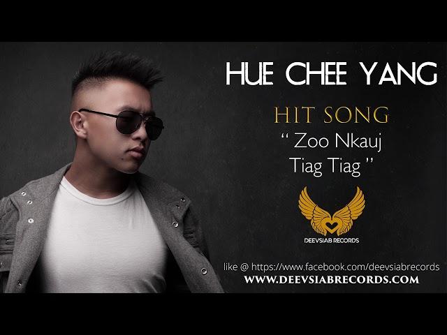 HUE CHEE YANG - ZOO NKAUJ TIAG TIAG (OFFICIAL VERSION) 2017