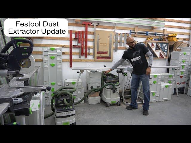 Festool Dust Extractor Selection Update