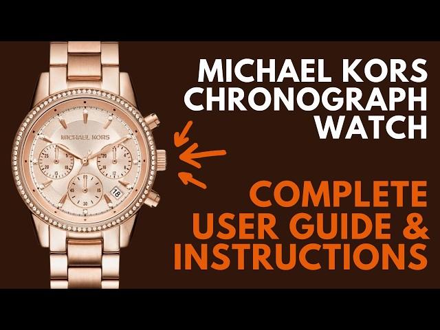 Michael Kors Chronograph Watch User Guide & Instructions | Use and Reset Chronograph, Set Time, etc.