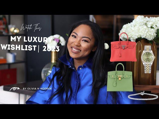 Luxury Wishlist 2023 | Hermès, Rolex, Manolo Blahnik & more!