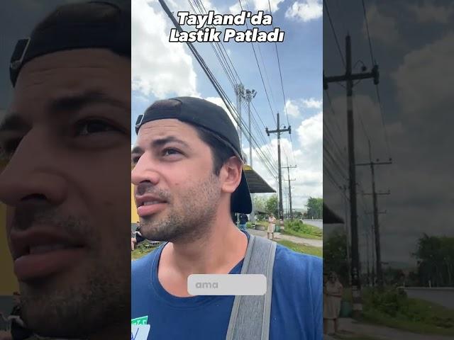 Tayland'da Lastik Patladı