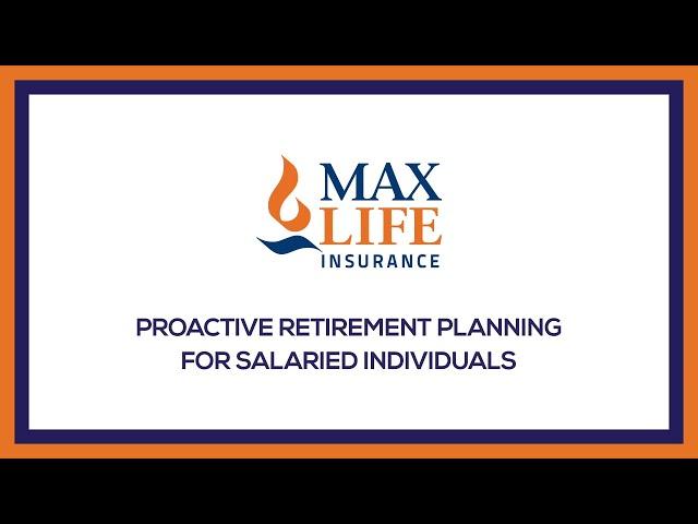 Proactive Retirement planning for Salaried professional