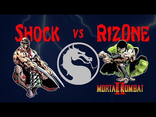 Shock vs. Riz0ne | Mortal Kombat II - Kasual Matches