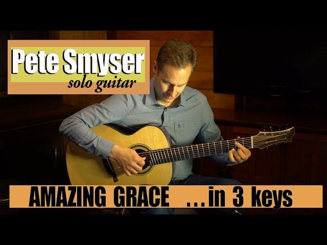 Amazing Grace | solo guitar instrumental | Pete Smyser