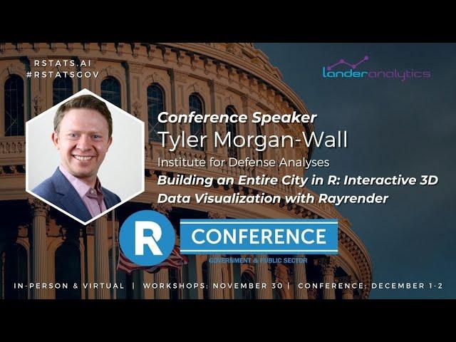 Tyler Morgan-Wall - Building an Entire City in R: Interactive 3D Data Visualization with Rayrender