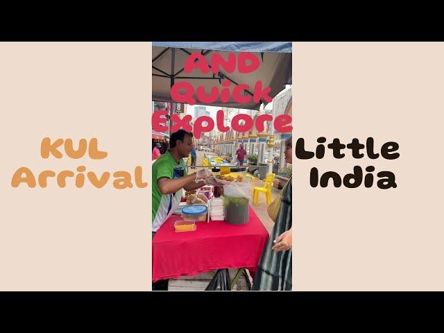 Arrival in Kuala Lumpur and Quick explore Little India!