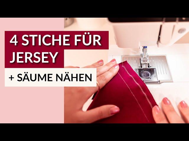 4 Stiche für Jersey | Saum nähen mit der Zwillingsnadel oder ohne