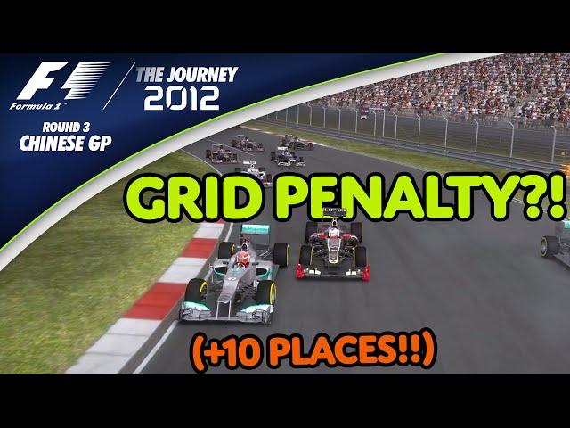 GRID PENALTY?!?! (+10 Places, for what?) F1 2012 | The Journey (Round 3 : Chinese GP)