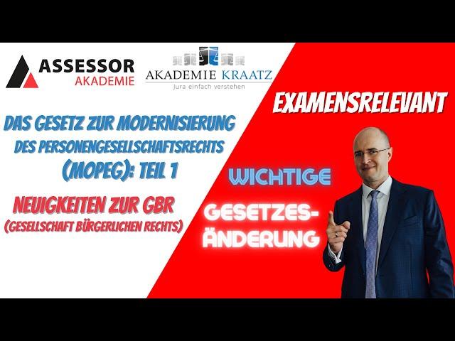 Sehr examensrelevant: Gesetz zur Modernisierung des Personengesellschaftsrechts (MoPeG): Teil 1 GbR