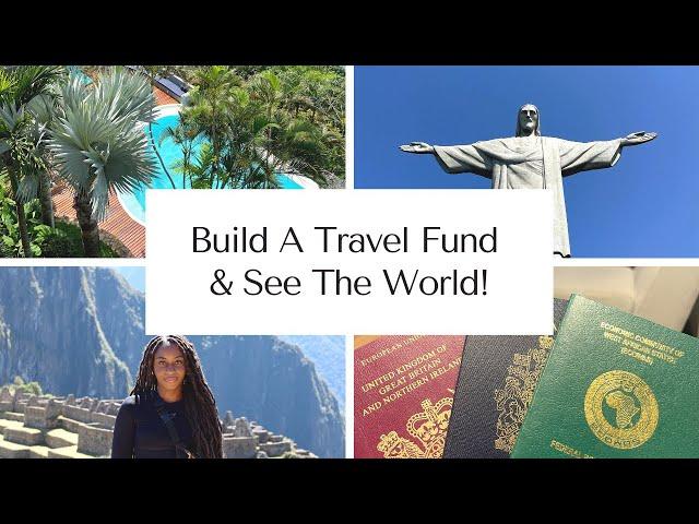 How To Afford To Travel The World | Steps To Build a Travel Fund!