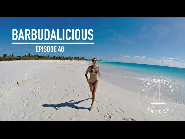 Barbudalicious - Ep. 48 RAN Sailing