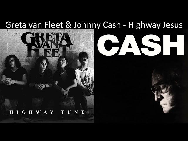 Mashup: Greta van Fleet & Johnny Cash - Highway Jesus