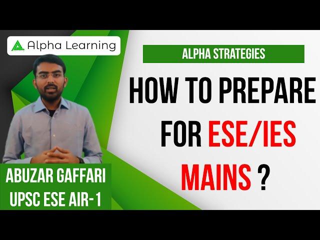 How To Prepare For ESE/IES Mains I UPSC ESE AIR-1 (2019) I Abuzar Gaffari