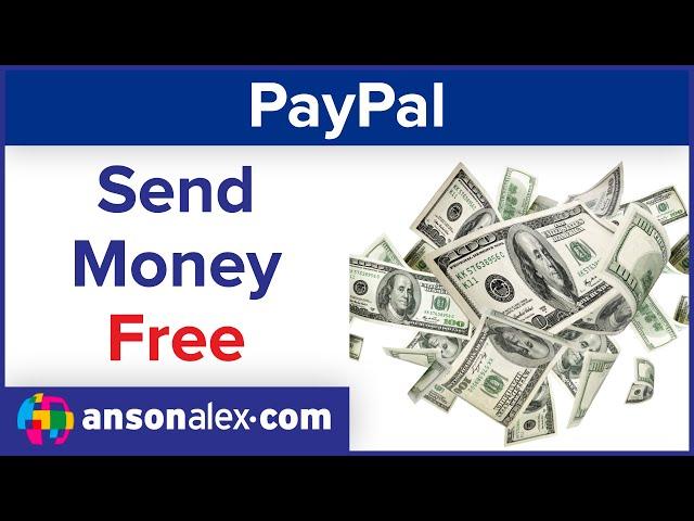 Send Money on PayPal for Free (Friends & Family)