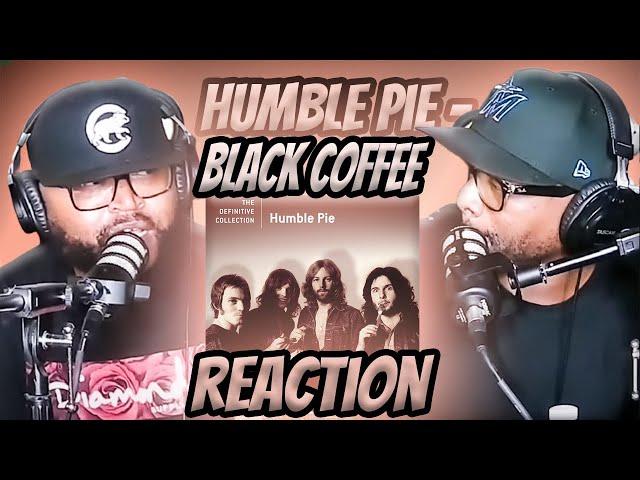 Humble Pie - Black Coffee (LIVE) | (REACTION) #humblepie #reaction #trending