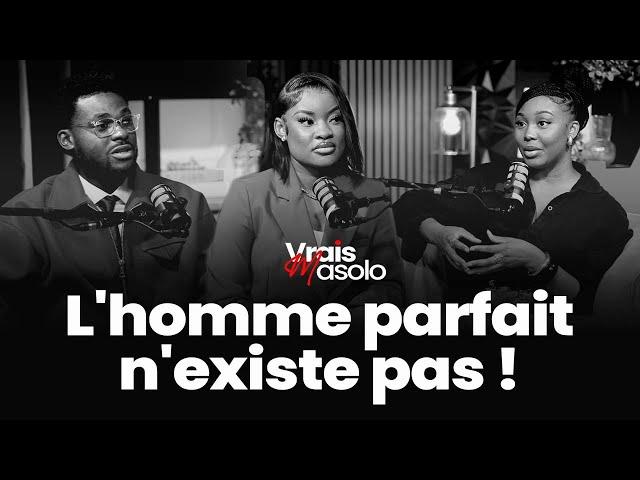 VRAIS MASOLO ( part 2 ) L'homme parfait n'existe pas !