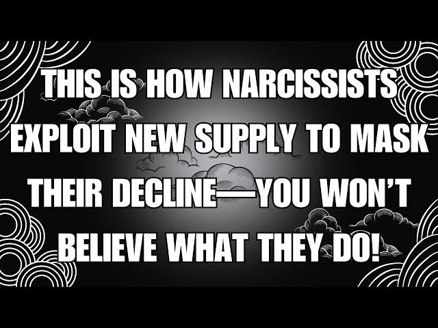  This Is How Narcissists Exploit New Supply to Mask Their Decline—You Won’t Believe What They Do