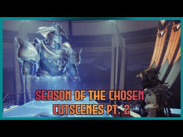 Destiny 2: Season of The Chosen - Lord Saladin, Osiris & Empress Caiatl "Cutscenes" | Season 13