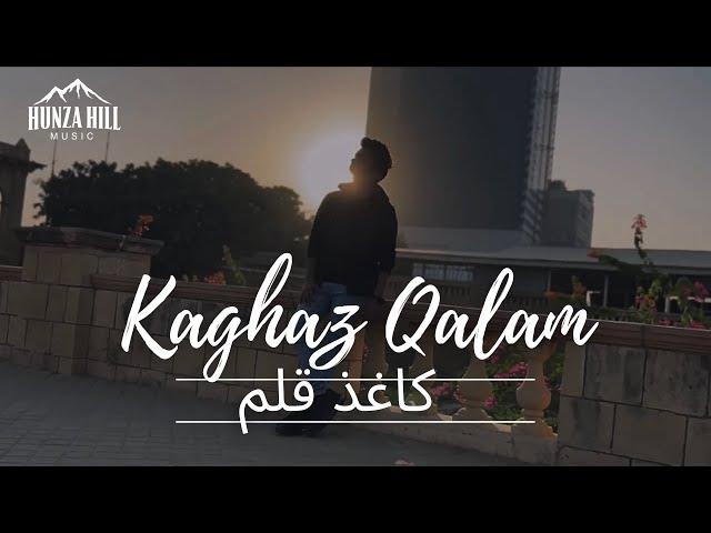 Kaghaz Qalam | کاغذ قلم | Balaaj Shah Official Music Video | Adeel Sadiq | Hunza Hill Music 2023