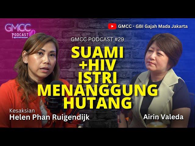 "Suami Mengidap HIV, Istri Menanggung Hutang"  Eps.29 #gmccpodcast #gmccberdampak