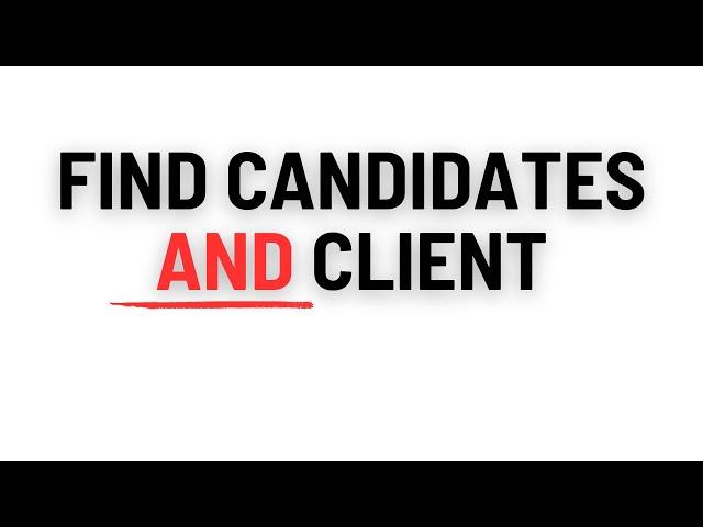 How To Find Candidates And Clients For Your Recruitment Agency