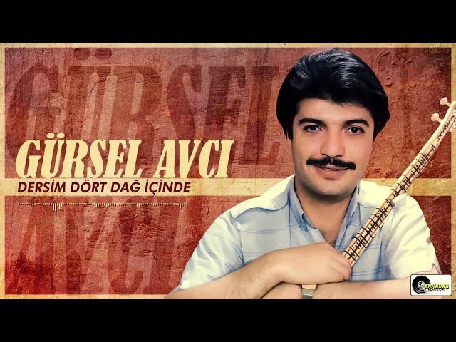 Gürsel Avcı - Dersim Dört Dağ İçinde