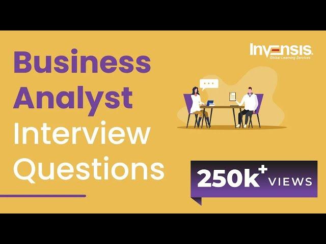 Business Analyst Interview Questions and Answers | Business Analyst Interview Preparation