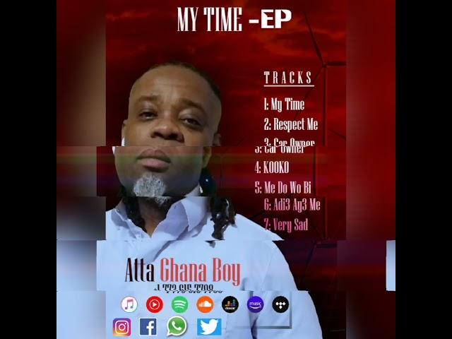 Atta Ghana Boy ft Patapaa - My Time