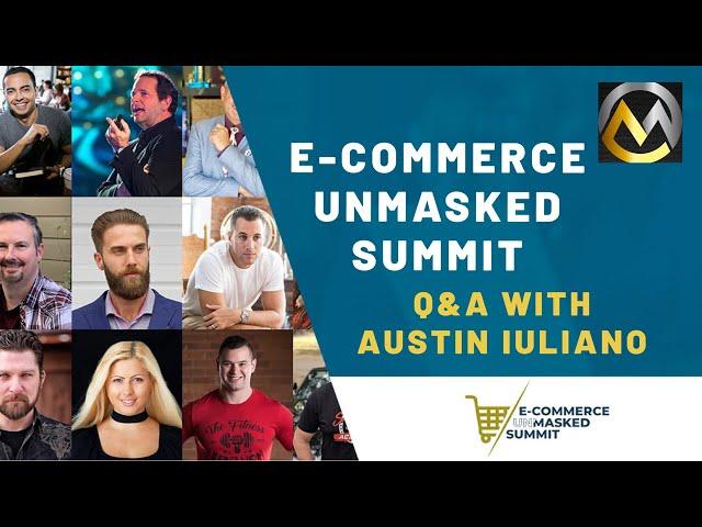 E-Commerce Unmasked (Q&A with Austin Iuliano)