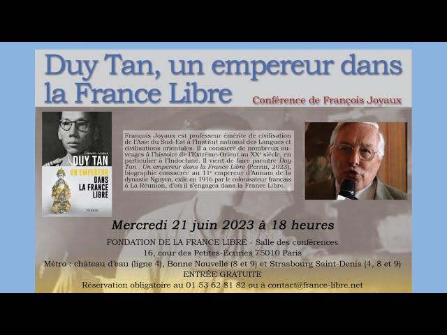 DUY TAN, UN EMPEREUR DANS LA FRANCE LIBRE - François JOYAUX