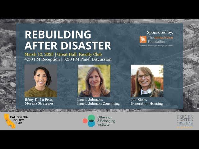 Rebuilding After Disaster: Terner Center Spring Event