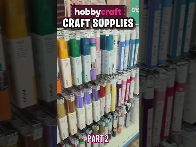 Hobbycraft’s Craft Supplies Part 2