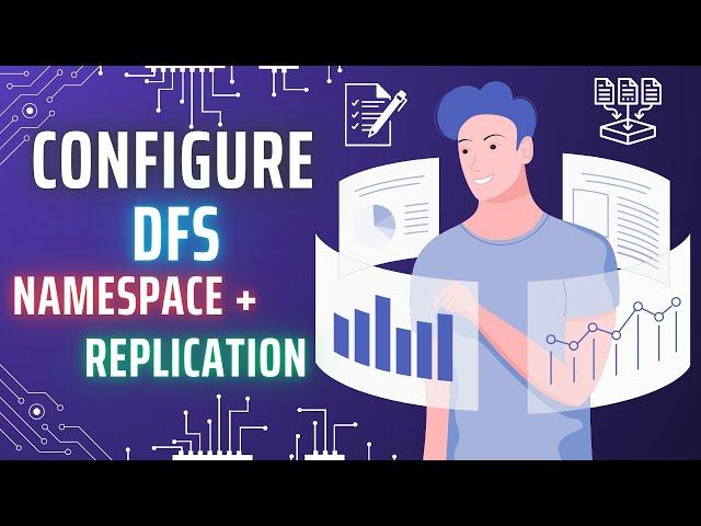 How to Configure DFS Namespace and Replication Step by Step Tutorial - Episode 6 (Home Lab Series)