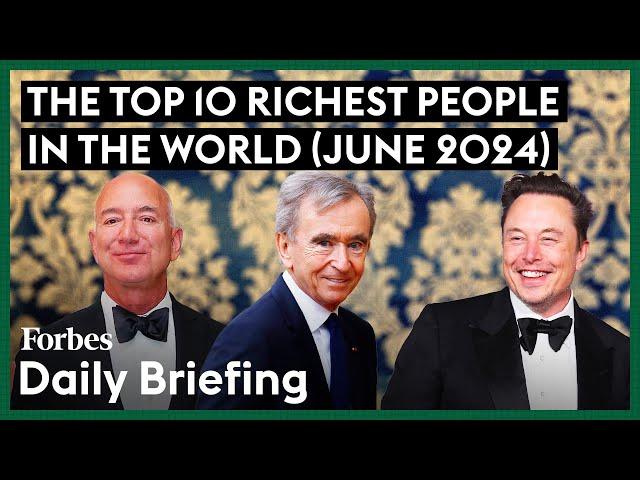 Here Are The Top 10 Richest People In The World | Forbes