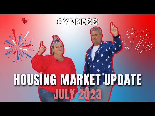 July 2023 Housing Market Update  | Cypress, CA